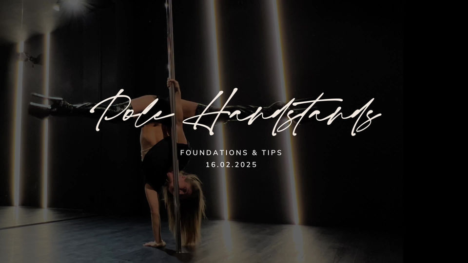 Pole Handstands - Foundations & Tips 16.02.2025